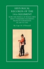 Historical Records of the 14th Regiment Now the Prince of Wales Own (West Yorkshire Regiment) from Its Formation in 1689 to 1892 - Book