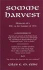 Somme Harvest : Memories of a PBI in the Summer of 1916 - Book