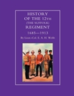 History of the 12th (The Suffolk Regiment 1685-1913) - Book