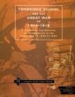 Tonbridge School and the Great War of 1914-1919 : A Record of the Services of Tonbridgians in the Great War of 1914 to 1919 - Book