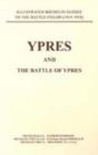 Bygone Pilgrimage : Ypres and the Battles for Ypres - Book