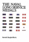 Naval Long Service Medals 1830-1990 - Book