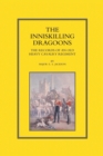 Inniskilling Dragoons : The Records of an Old Heavy Cavalry Regiment - Book