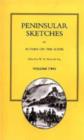 Peninsular Sketches - By Actors on the Scene - Book