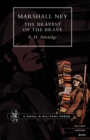 Marshal Ney : The Bravest of the Brave - Book