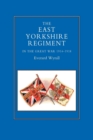 East Yorkshire Regiment in the Great War 1914-1918 - Book