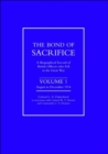 Bond of Sacrifice : A Biographical Record of British Officers Who Fell in the Great War August-December 1914 v. 1 - Book
