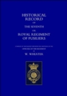 Historical Records of the Seventh or Royal Regiment of Fusiliers - Book