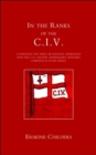 In the Ranks of the C.I.V. : A Narrative and Diary of Peronal Experiences with the C.I.V.Battery (Honourable Artillery Company) in South Africa - Book
