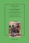 Life of a Regiment : The History of the Gordon Highlanders from 1816-1898 - Including an Account of the 75th Regiment from 1787 to 1881 - Book