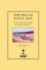 Pals at Suvla Bay : Being the Record of "D" Company of the 7th Royal Dublin Fusiliers - Book