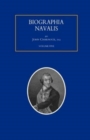 BIOGRAPHIA NAVALIS; or Impartial Memoirs of the Lives and Characters of Officers of the Navy of Great Britain. From the Year 1660 to 1797 Volume 5 - Book