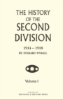 HISTORY OF THE SECOND DIVISION 1914 - 1918 Volume One - Book