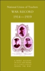 National Union of Teachers War Record 1914-1919 - Book