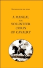 Printed for the War Office - A Manual for Volunteer Corps of Cavalry (1803) - Book