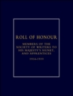Roll of Honour of Members of the Society of Writers to His Majesty's Signet, and Apprentices (1914-1918) - Book