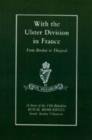 With the Ulster Division in France: a Story of the 11th Battalion Royal Irish Rifles (south Antrim Volunteers), from Bordon to Thiepval - Book