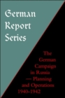 German Campaign in Russia : Planning and Operations 1940-1942 - Book