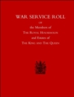 War Service Roll of the Members of the Royal Households and Estates of the King and the Queen - Book