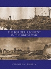 Border Regiment in the Great War - Book
