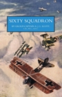 Sixty Squadron RAF: a History of the Squadron in the Great War - Book