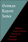 German Report Series: Military Improvisations During the Russian Campaign - Book
