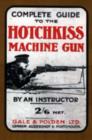 Complete Guide to the Hotchkiss Machine Gun - Book