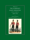History of the Somerset Light Infantry (Prince Albert's): 1685-1914 - Book