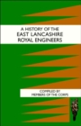 History of the East Lancashire Royal Engineers - Book