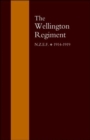 Wellington Regiment: N.Z.E.F 1914-1918 - Book