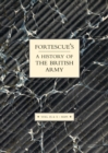 Fortescue's History of the British Army: Volume IX and X Maps : v. IX and X - Book