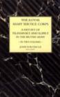 Royal Army Service Corps : A History of Transport and Supply in the British Army - Book