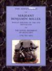 Adventures of Serjeant Benjamin Miller, Whilst Serving in the 4th Battalion of the Royal Regiment of Artillery 1796 to 1815 - Book