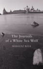 The Journals Of A White Sea Wolf - Book