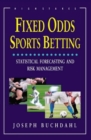 Fixed Odds Sports Betting : Statistical Forecasting and Risk Management - Book