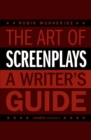 The Art of Screenplays - A Writer's Guide - eBook