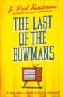 The Last of the Bowmans - Book