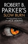 Robert B. Parker's Slow Burn - Book