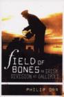 Field of Bones : The Gallipoli Campaign - Book