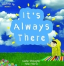 It's Always There - Book