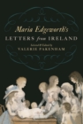 Maria Edgeworth's Letters from Ireland - eBook