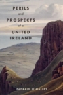 Perils & Prospects of a United Ireland - Book
