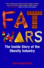 Fat Wars : The Inside Story of the Obesity Industry - Book