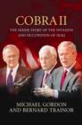 Cobra II : The Inside Story of the Invasion and Occupation of Iraq - Book