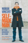 Self-Made Man : My Year Disguised as a Man - Book