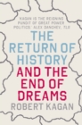 The Return of History and the End of Dreams - Book