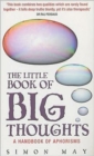 The Little Book of Big Thoughts : A Handbook of Aphorsims - Book