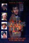 Doctors - Who's Who? : The Story Behind Every Face of the Iconic Time Lord - Book