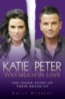 Katie and Peter : Too Much in Love - eBook