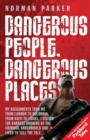 Dangerous People, Dangerous Places - Book